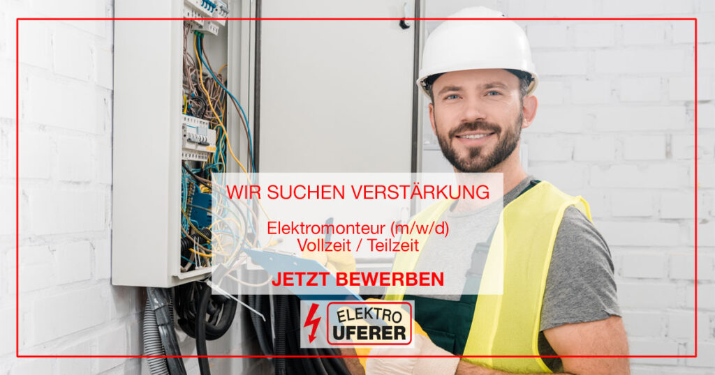 Jobs - Elektro Uferer | Elektro Uferer Elektromonteur gesucht